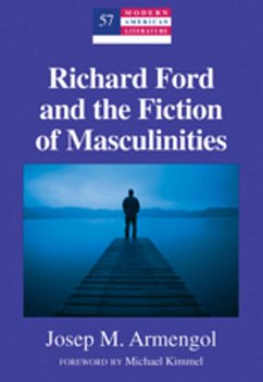 Richard Ford and the Fiction of Masculinities - Armengol, Jose