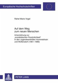 Auf dem Weg zum neuen Menschen - Vogel, Rahel Marie