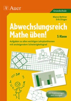 Abwechslungsreich Mathe üben, 3. Klasse - Bettner; Marco/Dinges; Erik