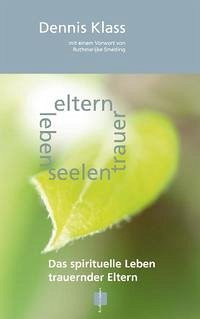 Cover eltern trauer seelen leben - Das spirituelle Leben trauernder Eltern