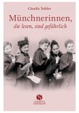 Münchnerinnen, die lesen, sind gefährlich Münchnerinnen, die lesen, sind gefährlich