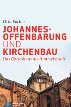 Johannesoffenbarung und Kirchenbau - Böcher, Otto