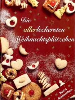 Die allerleckersten Weihnachtsplätzchen, m. PlätzchenFix
