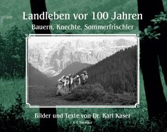 Landleben vor 100 Jahren - Kaser, Karl