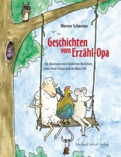 Geschichten vom Erzähl-Opa - Scheelen, Walter; Süss, Ingmar