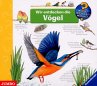 Wieso? Weshalb? Warum? - Wir entdecken die Vögel