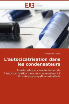 L'Autocicatrisation Dans Les Condensateurs - Guilet, Stéphane
