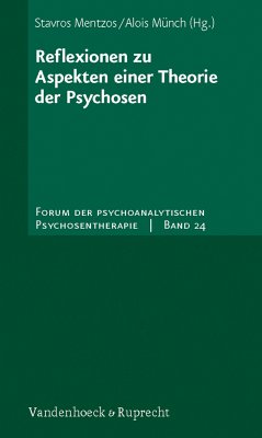 Reflexionen zu Aspekten einer Theorie der Psychosen