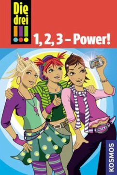 Die drei Ausrufezeichen, 1, 2, 3 - Power! - Vogel, Maja von;Wich, Henriette