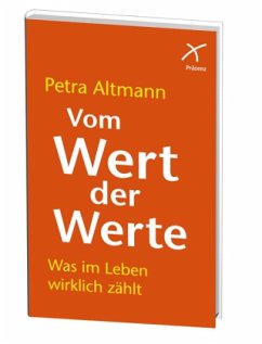 Vom Wert der Werte - Altmann, Petra