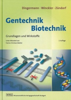 Gentechnik - Biotechnik - Winckler, Thomas;Dingermann, Theodor;Zündorf, Ilse