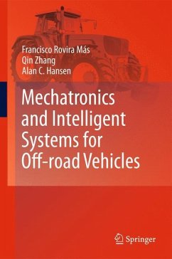 Mechatronics and Intelligent Systems for Off-road Vehicles - Rovira Más, Francisco;Zhang, Qin;Hansen, Alan C.