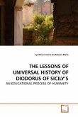 THE LESSONS OF UNIVERSAL HISTORY OF DIODORUS OF SICILY'S