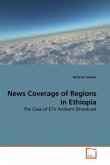 News Coverage of Regions in Ethiopia