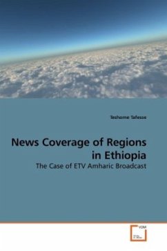 News Coverage of Regions in Ethiopia - Tafesse, Teshome