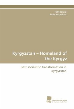 Kyrgyzstan ¿ Homeland of the Kyrgyz - Kokaisl, Petr;Kokaislová, Pavla