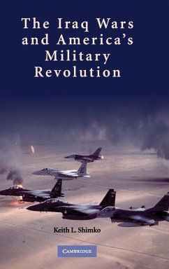 Iraq Wars America Military Revolut - Shimko, Keith L.