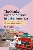 The Market and the Masses in Latin America