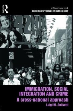 Immigration, Social Integration and Crime - Solivetti, Luigi M