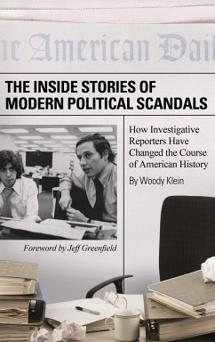 The Inside Stories of Modern Political Scandals - Klein, Woody
