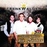 Halli, Hallo, die Räuber