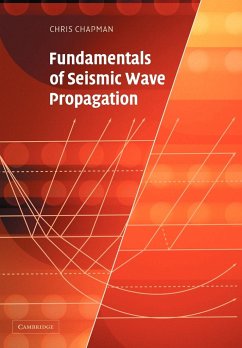 Fundamentals of Seismic Wave Propagation - Chapman, Christopher