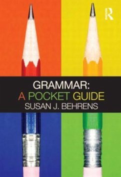 Grammar: A Pocket Guide - Behrens, Susan J.
