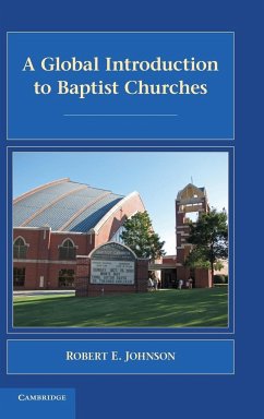 A Global Introduction to Baptist Churches - Johnson, Robert E.