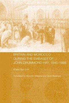 Britain and Morocco During the Embassy of John Drummond Hay - Ben-Srhir, Khalid