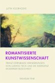 Romantisierte Kunstwissenschaft