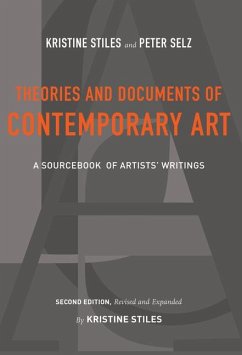 Theories and Documents of Contemporary Art - Stiles, Kristine; Selz, Peter