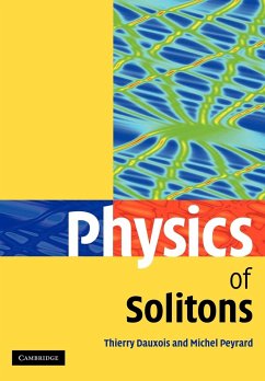 Physics of Solitons - Dauxois, Thierry; Peyrard, Michel