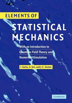Elements of Statistical Mechanics - Sachs, Ivo; Sen, Siddhartha; Sexton, James