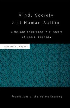 Mind, Society, and Human Action - Wagner, Richard