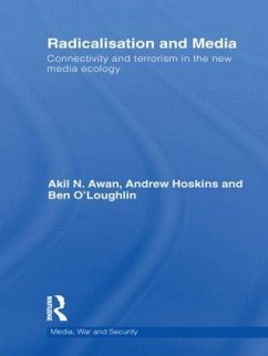 Radicalisation and Media - Hoskins, Andrew; Awan, Akil; O'Loughlin, Ben