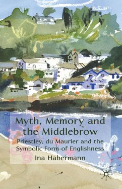 Myth, Memory and the Middlebrow - Habermann, I.