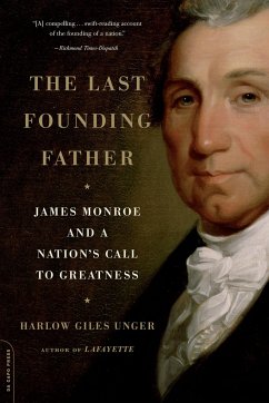 The Last Founding Father - Unger, Harlow Giles