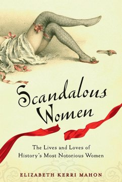 Scandalous Women - Mahon, Elizabeth Kerri