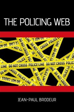 The Policing Web - Brodeur, Jean-Paul