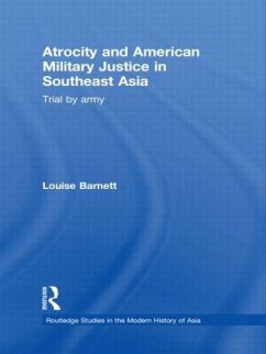 Atrocity and American Military Justice in Southeast Asia - Barnett, Louise