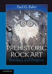 Prehistoric Rock Art - Bahn, Paul G