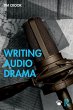 Writing Audio Drama - Bild 1