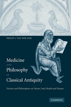 Medicine and Philosophy in Classical Antiquity - Eijk, Philip J. Van Der; Eijk, Philip J. Van Der