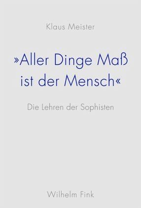 Aller Dinge Maß ist der Mensch