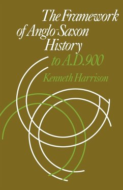 The Framework of Anglo-Saxon History - Harrison, Kenneth