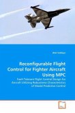 RECONFIGURABLE FLIGHT CONTROL FOR FIGHTER AIRCRAFT USING MPC