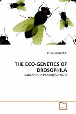 THE ECO-GENETICS OF DROSOPHILA - Guruprasad