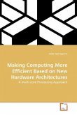 Making Computing More Efficient Based on New Hardware Architectures