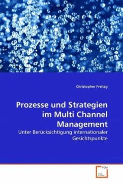 Prozesse und Strategien im Multi Channel Management - Freitag, Christopher