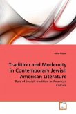 Tradition and Modernity in Contemporary Jewish American Literature
